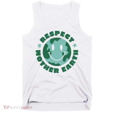 Respect Mother Earth Planet Tank Top