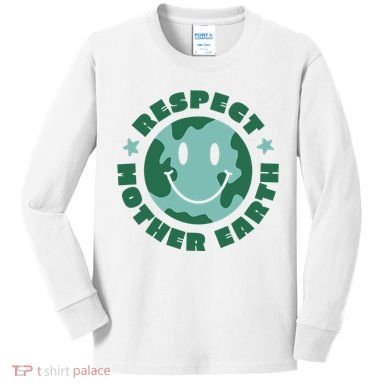 Respect Mother Earth Planet Kids Long Sleeve Shirt