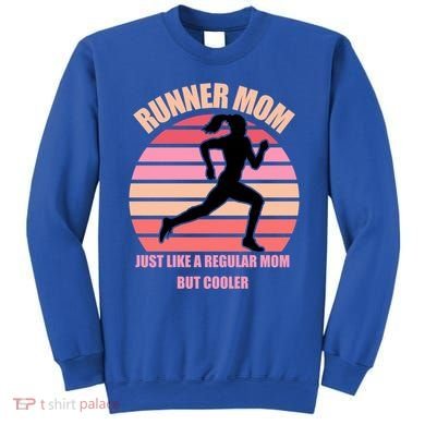 Runner Mom Funny Marathon Running Jogging Mothers Day Gift Sweatshirt