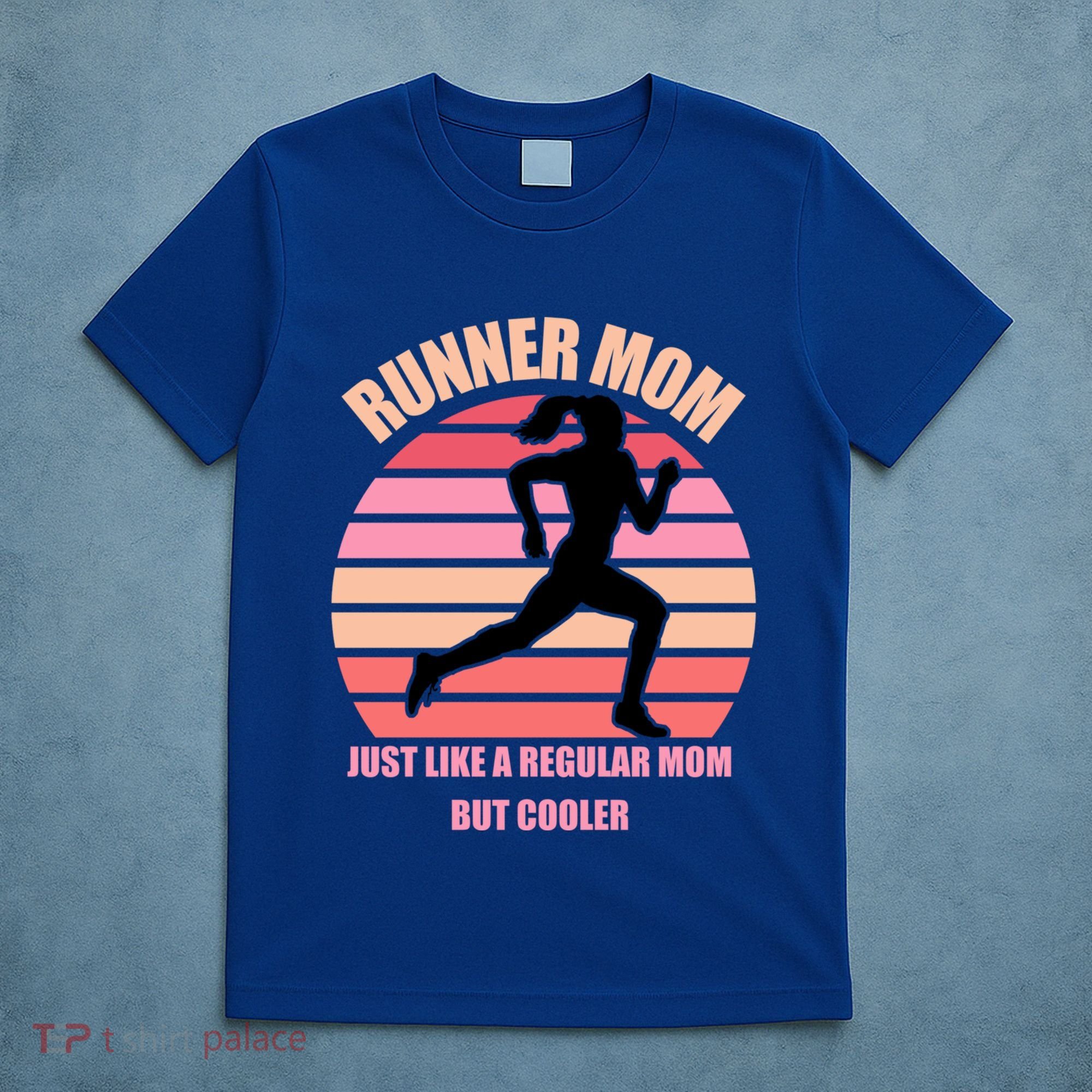 Runner Mom Funny Marathon Running Jogging Mothers Day Gift T-Shirt