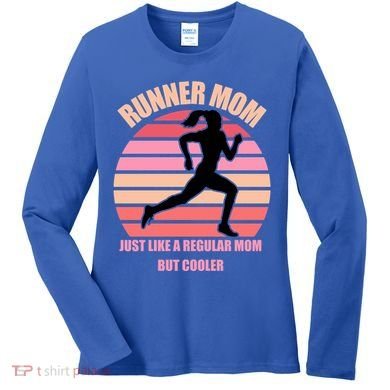 Runner Mom Funny Marathon Running Jogging Mothers Day Gift Women's Long Sleeve Shirt
