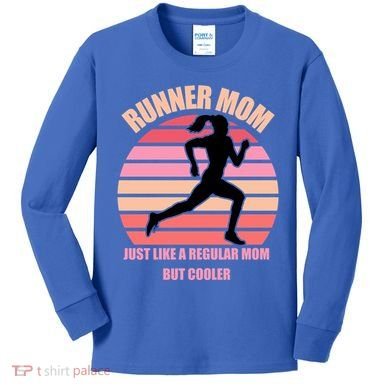 Runner Mom Funny Marathon Running Jogging Mothers Day Gift Kids Long Sleeve Shirt