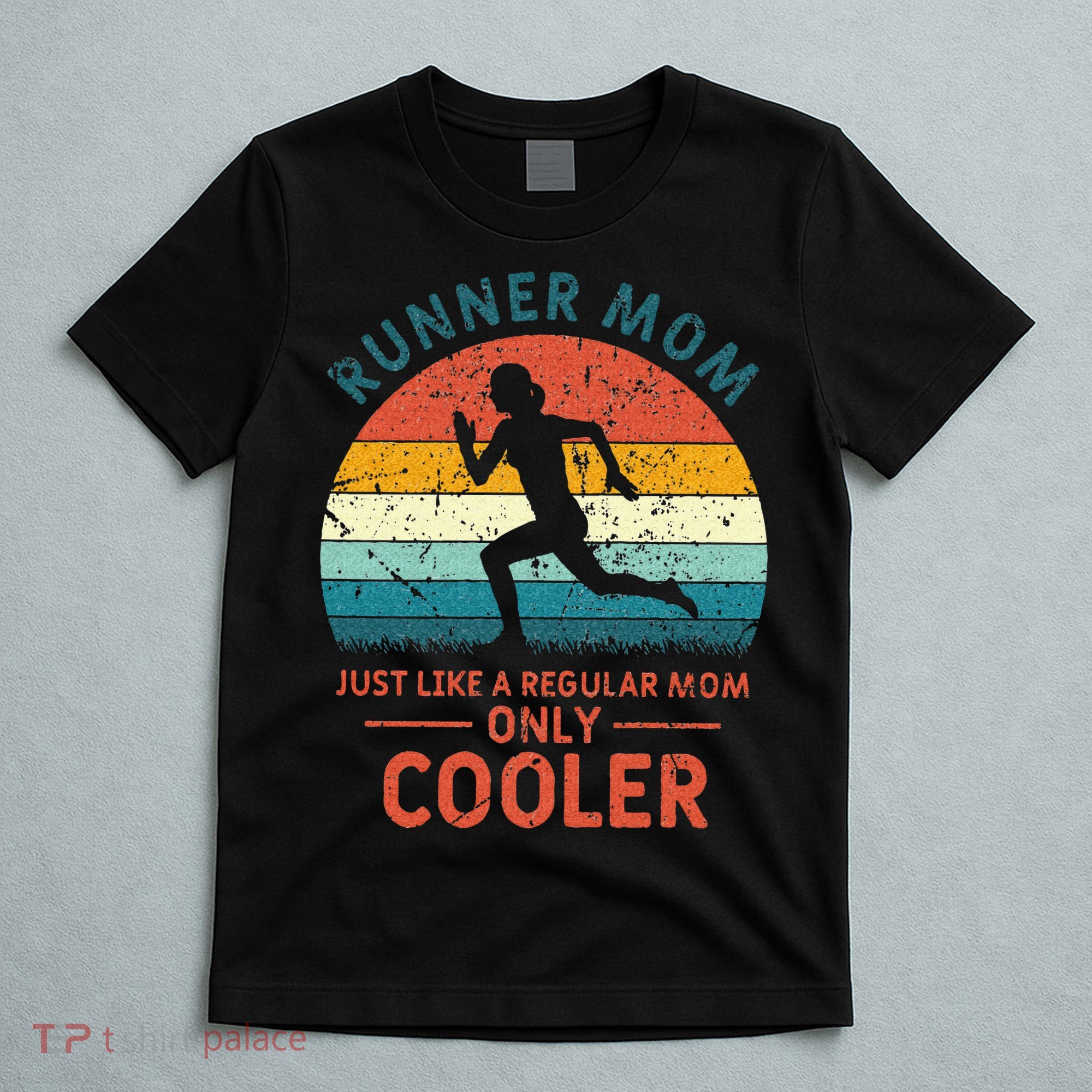 Runner Mom Funny Marathon Running Jogging Mothers Day T-Shirt