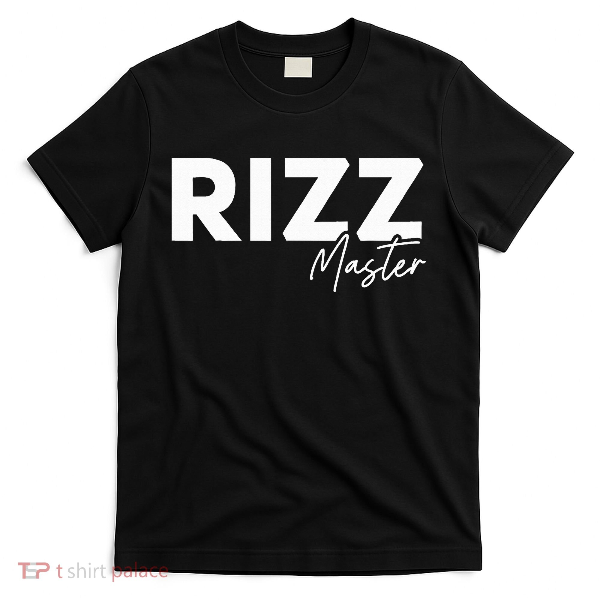 Rizz Master Funny Rizzler W Rizz Lord Rizz King T-Shirt