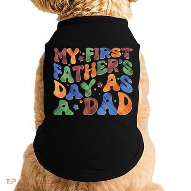Retro My First Fathers Day As A Dad Doggie Tank