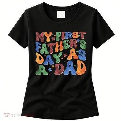 Retro My First Fathers Day As A Dad Women's T-Shirt