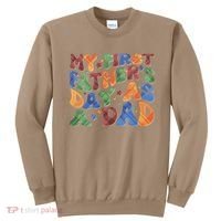 Retro My First Fathers Day As A Dad Sweatshirt thumb 0