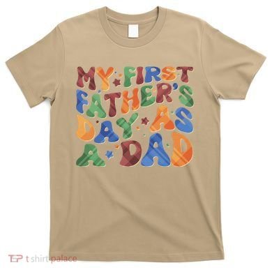 Retro My First Fathers Day As A Dad T-Shirt