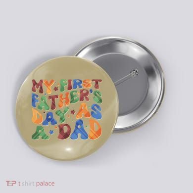 Retro My First Fathers Day As A Dad Button