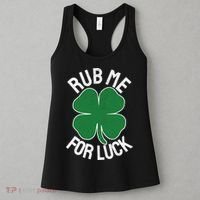 Rub Me For Luck St Patrick's Day Funny Adult Humor Women's Tank Top thumb 3
