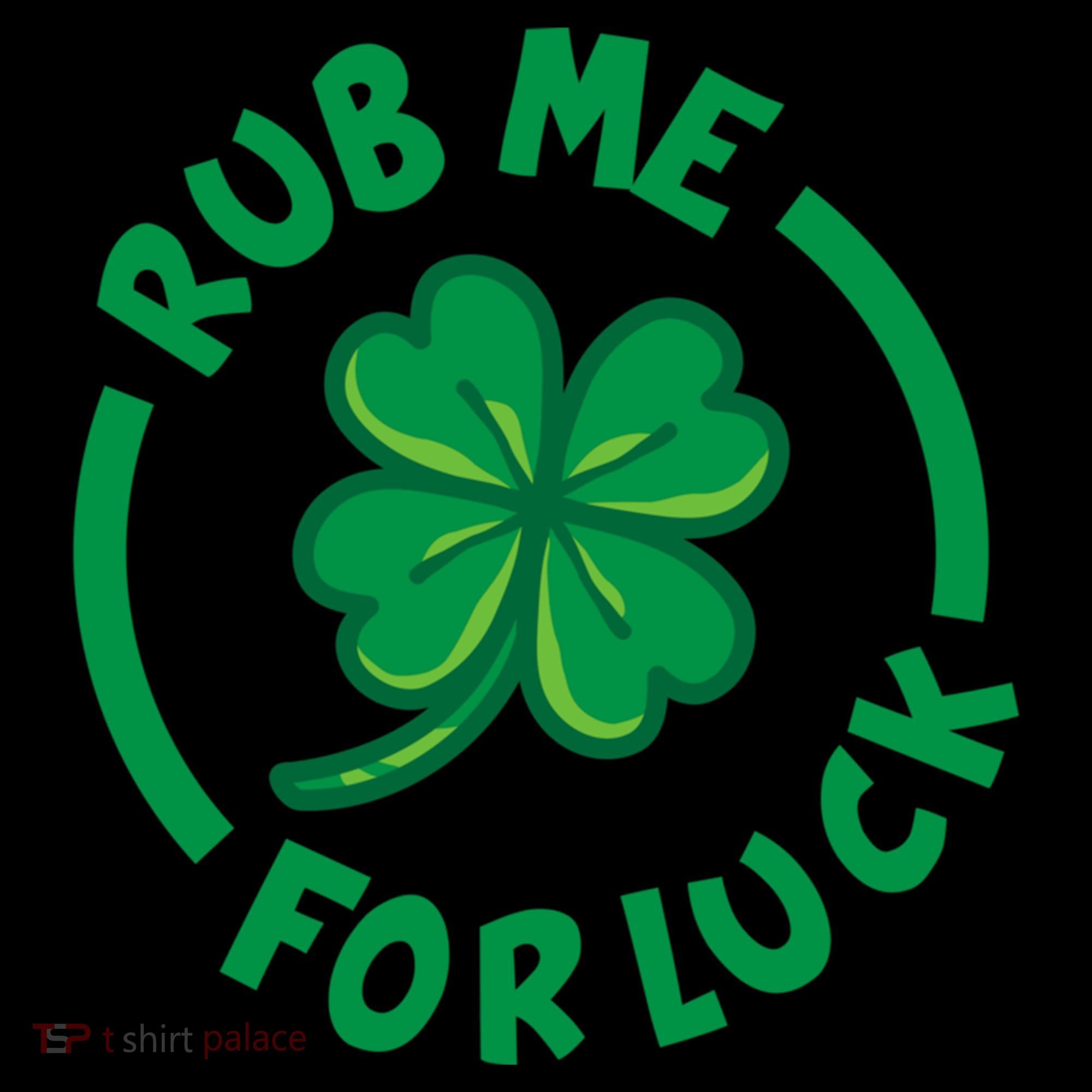 Rub Me For Luck Clover Lucky Symbol Gift Coffee Mug
