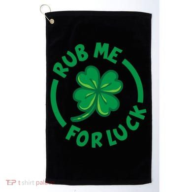 Rub Me For Luck Clover Lucky Symbol Gift Golf Towel