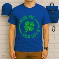 Rub Me For Luck Clover Lucky Symbol Gift T-Shirt thumb 6
