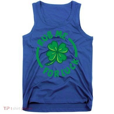 Rub Me For Luck Clover Lucky Symbol Gift Tank Top