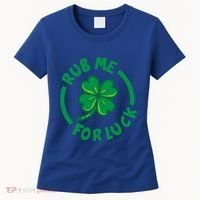Rub Me For Luck Clover Lucky Symbol Gift Women's T-Shirt thumb 0