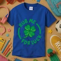 Rub Me For Luck Clover Lucky Symbol Gift Kids T-Shirt thumb 3