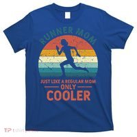 Runner Mom Funny Marathon Running Jogging Mother's Day Meaningful Gift T-Shirt thumb 0
