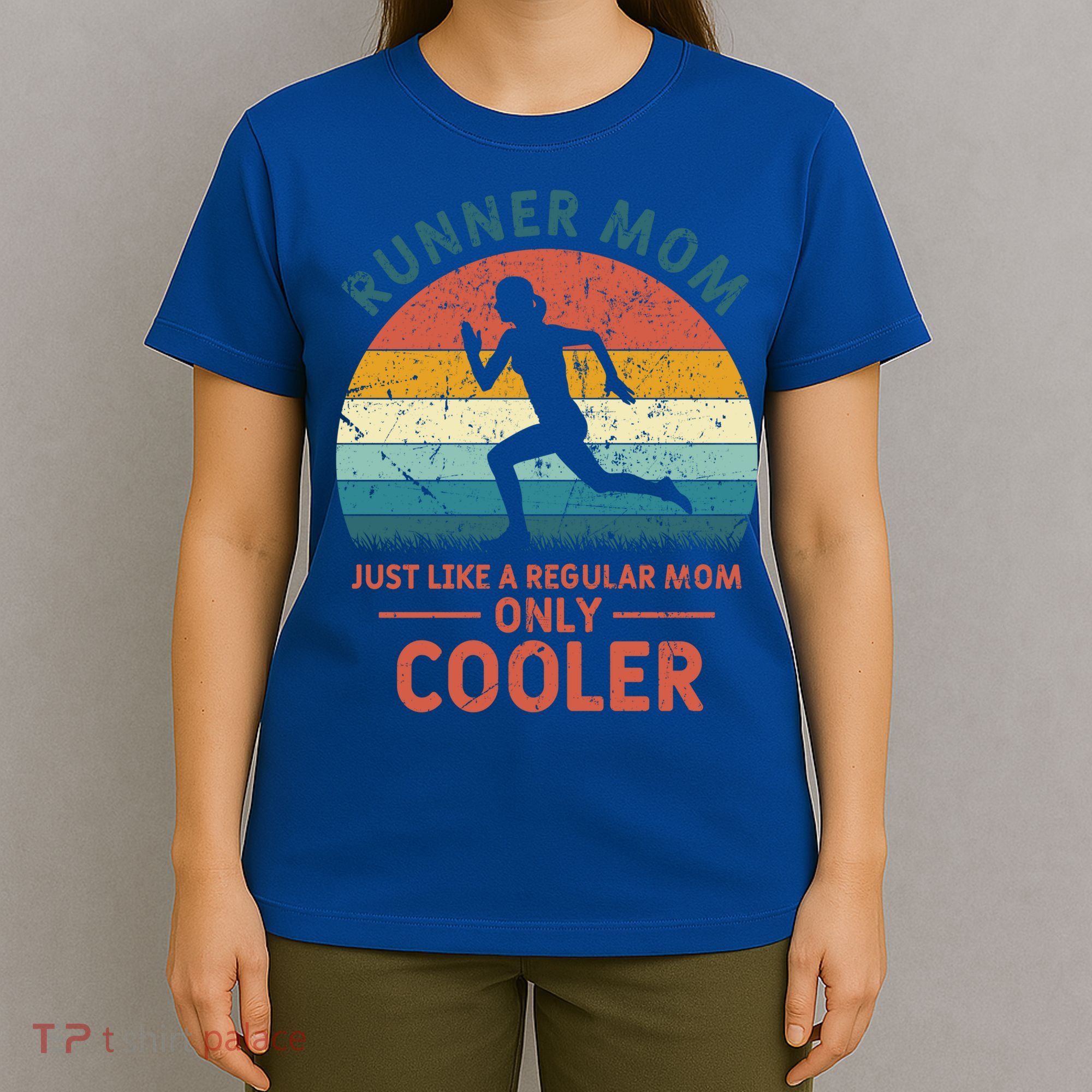 Runner Mom Funny Marathon Running Jogging Mother's Day Meaningful Gift T-Shirt
