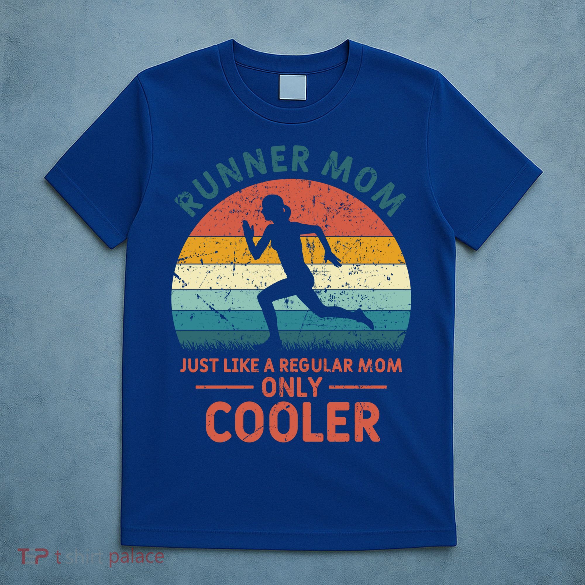 Runner Mom Funny Marathon Running Jogging Mother's Day Meaningful Gift T-Shirt