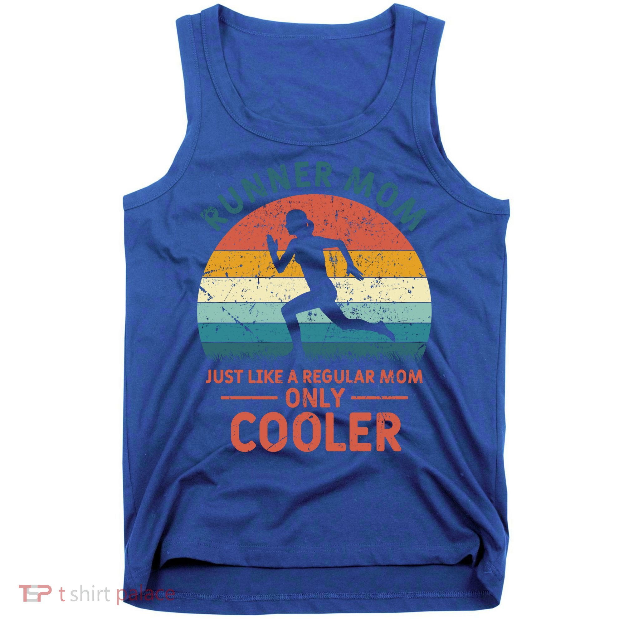 Runner Mom Funny Marathon Running Jogging Mother's Day Meaningful Gift Tank Top