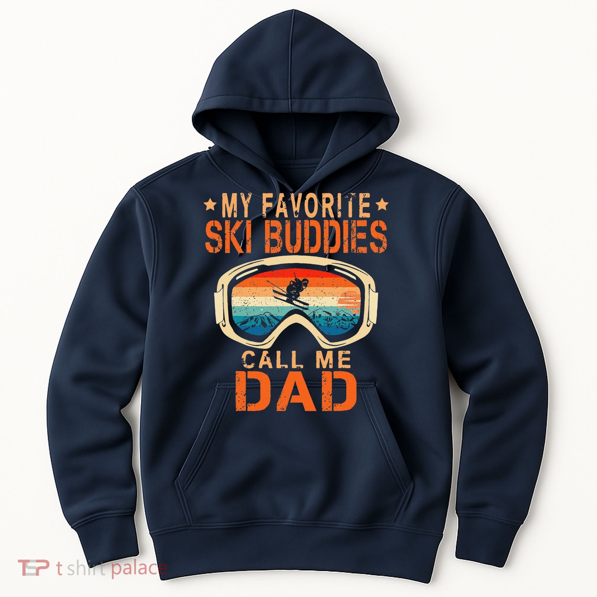 retro My Favorite Ski Buddies Call Me Dad father's day Hoodie