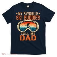 retro My Favorite Ski Buddies Call Me Dad father's day T-Shirt thumb 0