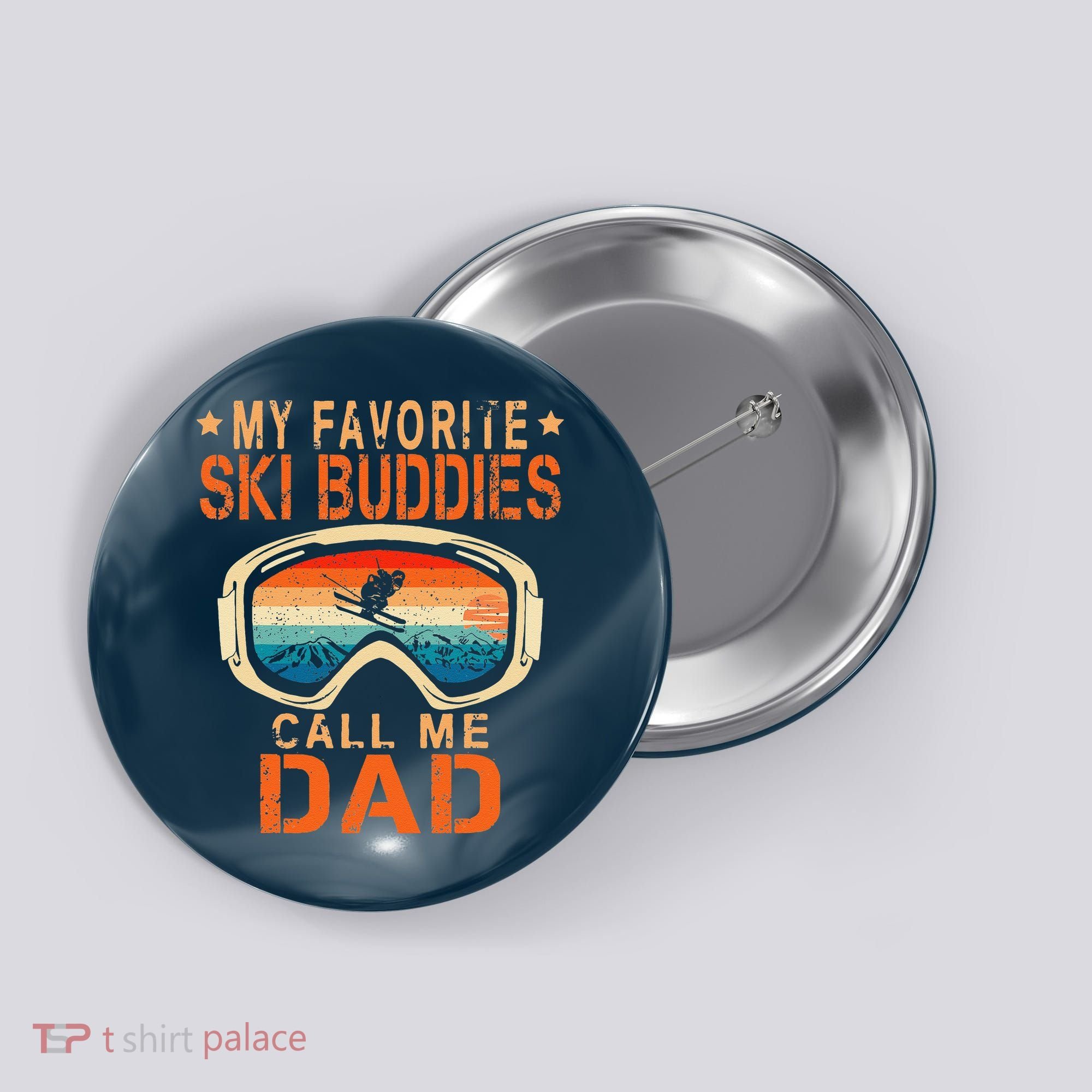 retro My Favorite Ski Buddies Call Me Dad father's day Button