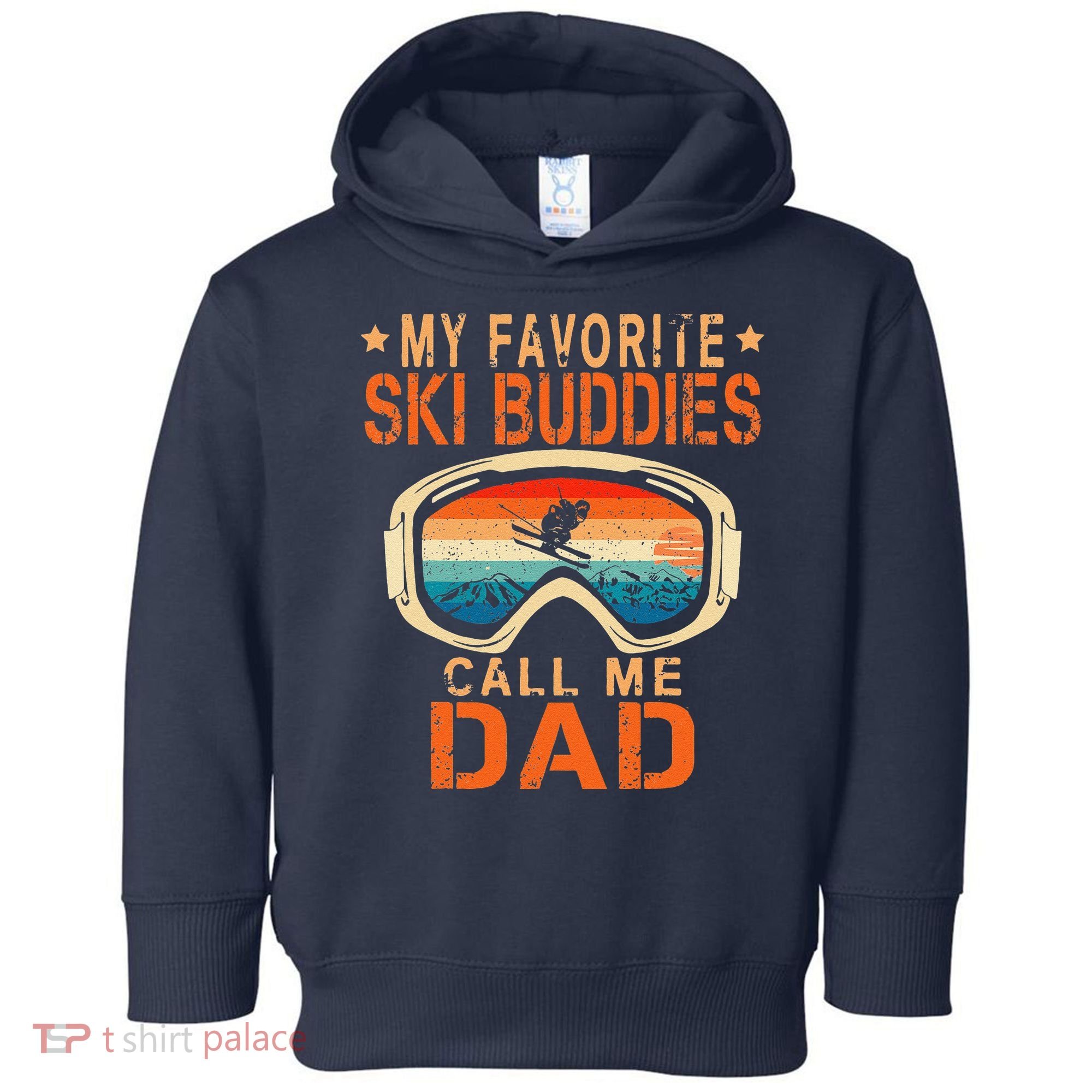 retro My Favorite Ski Buddies Call Me Dad father's day Toddler Hoodie
