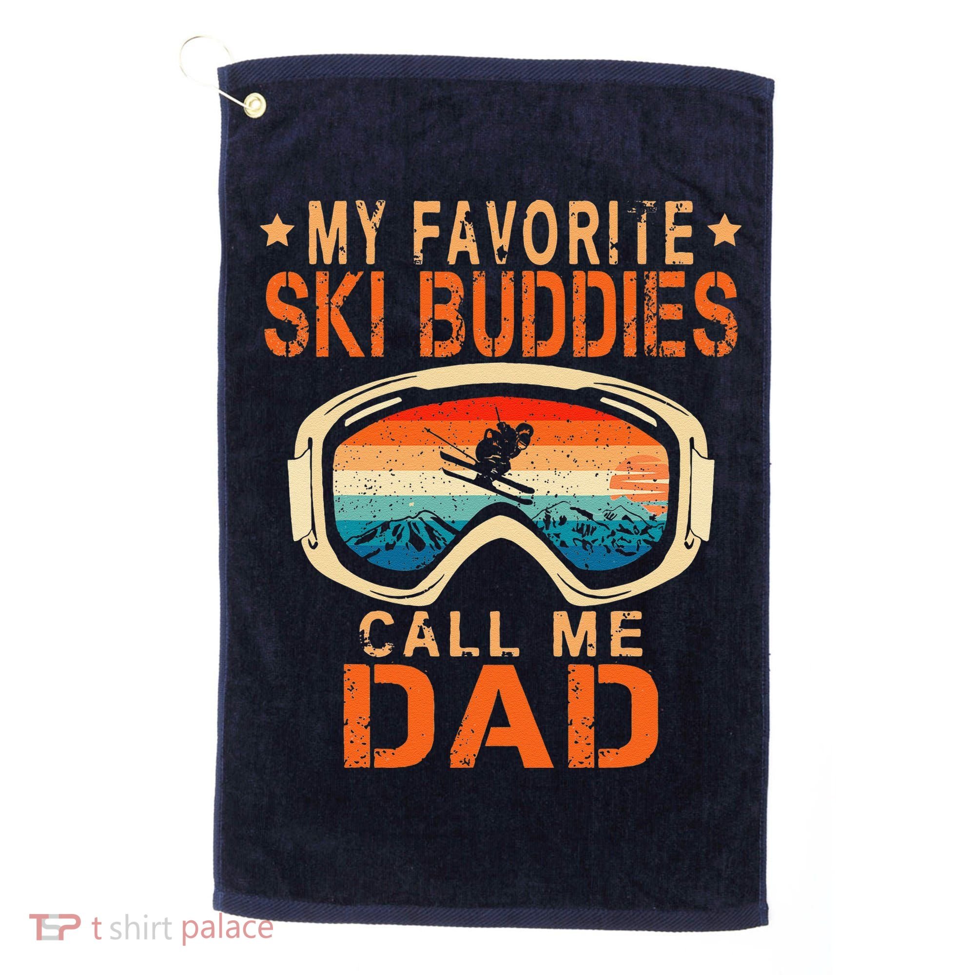 retro My Favorite Ski Buddies Call Me Dad father's day Golf Towel