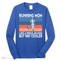Runner Mom Funny Marathon Running Jogging Gift Long Sleeve Shirt thumb 0