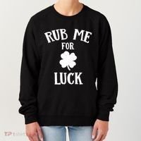 Rub Me For Luck Cool Gift Women's Sweatshirt thumb 0