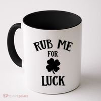 Rub Me For Luck Cool Gift Coffee Mug thumb 0