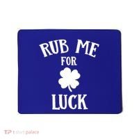 Rub Me For Luck Cool Gift Mousepad thumb 0