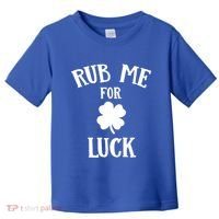 Rub Me For Luck Cool Gift Toddler T-Shirt thumb 0