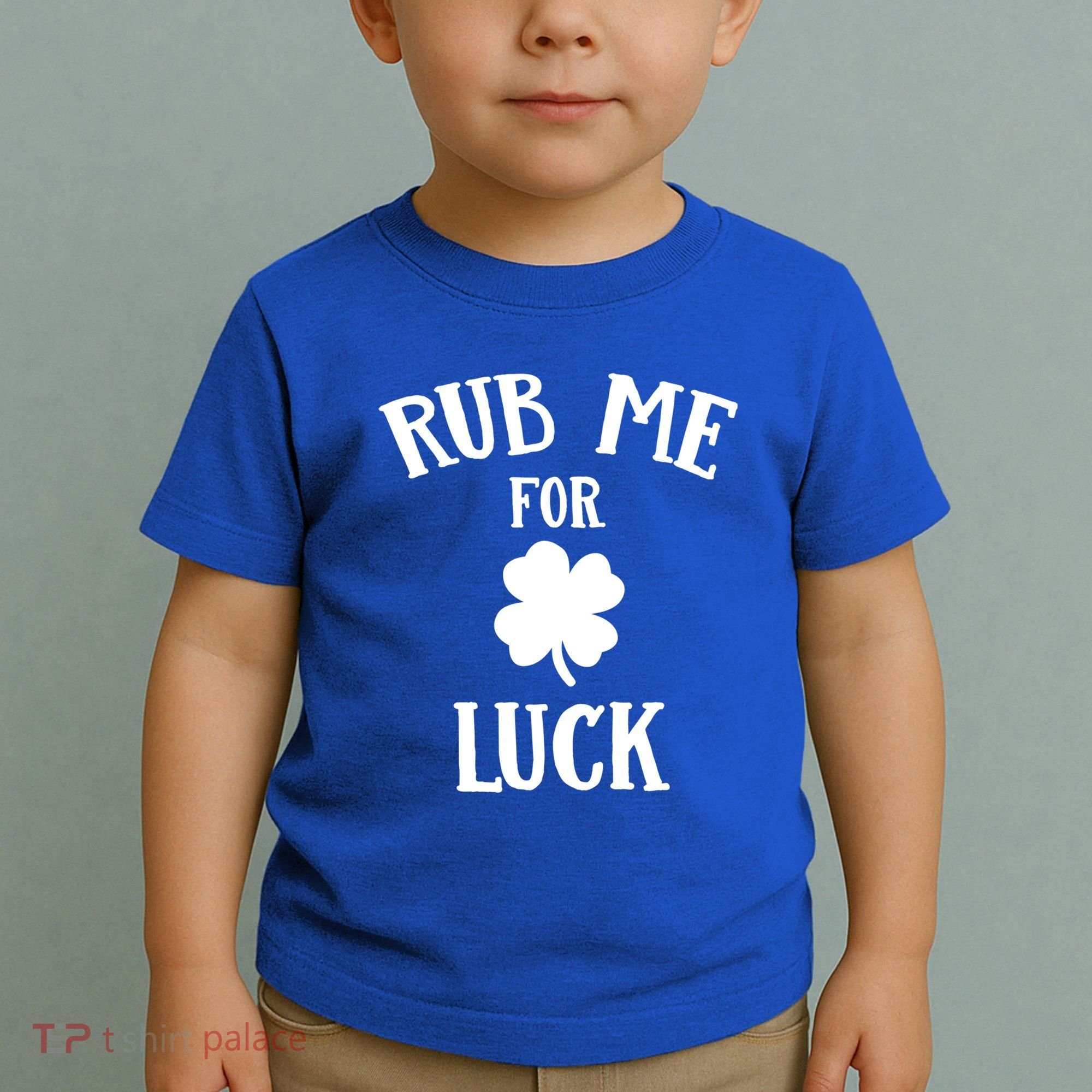 Rub Me For Luck Cool Gift Toddler T-Shirt