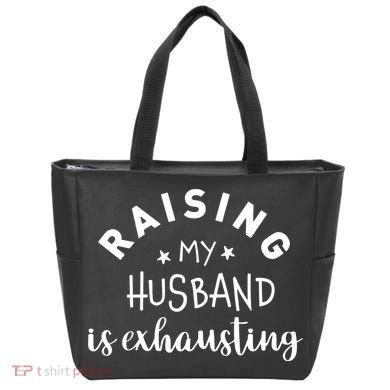 Raising My Husband Is Exhausting Funny Tote Bag