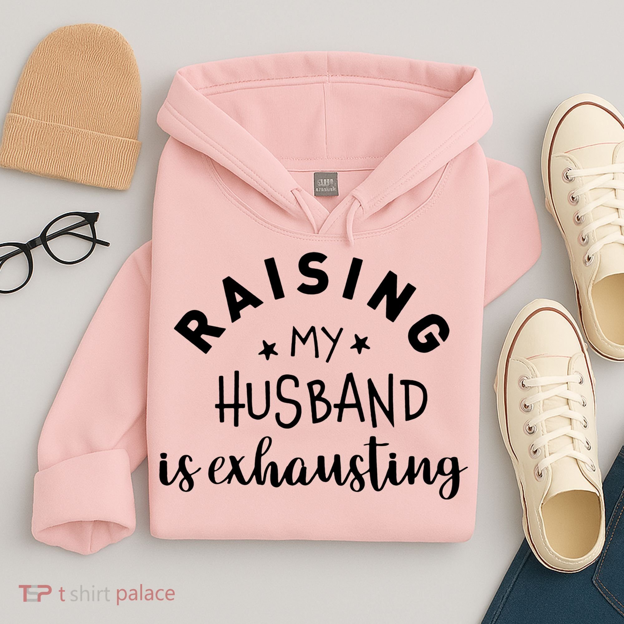 Raising My Husband Is Exhausting Funny Hoodie