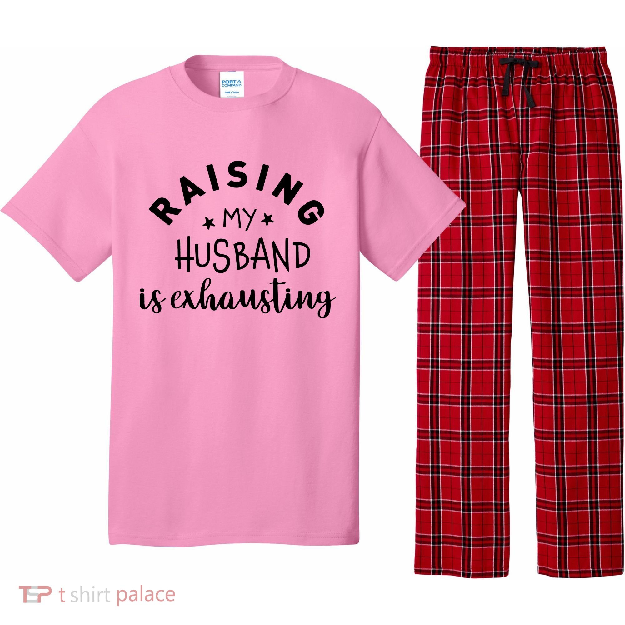 Raising My Husband Is Exhausting Funny Pajama Set