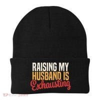 Raising My Husband Is Exhausting Wife Funny Saying Beanie thumb 0