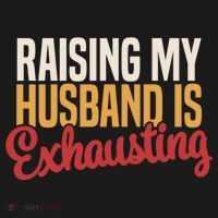 Raising My Husband Is Exhausting Wife Funny Saying Women's Hoodie thumb 2