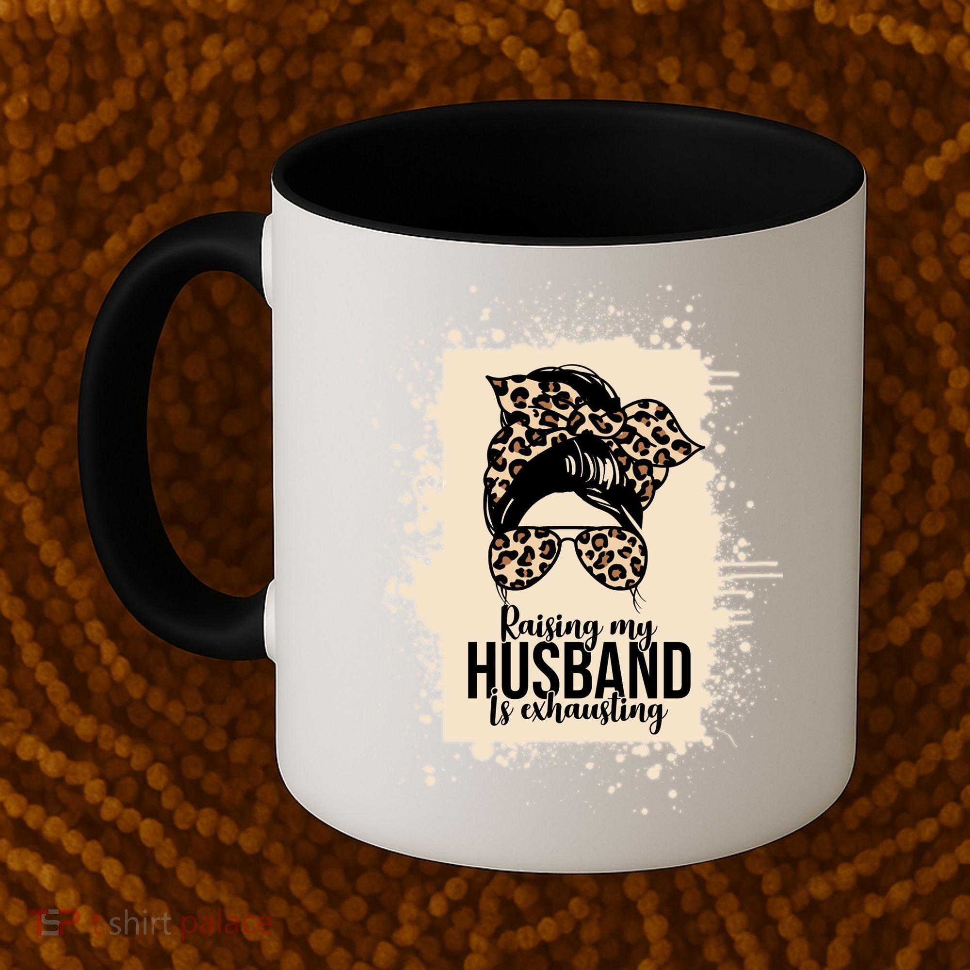 Raising My Husband Is Exhausting Coffee Mug