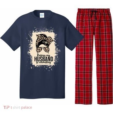 Raising My Husband Is Exhausting Pajama Set