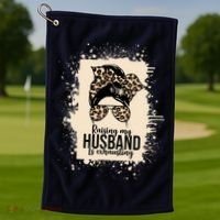 Raising My Husband Is Exhausting Golf Towel thumb 1