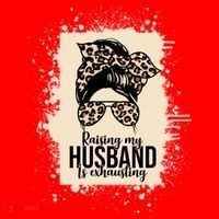 Raising My Husband Is Exhausting Santa Hat thumb 1