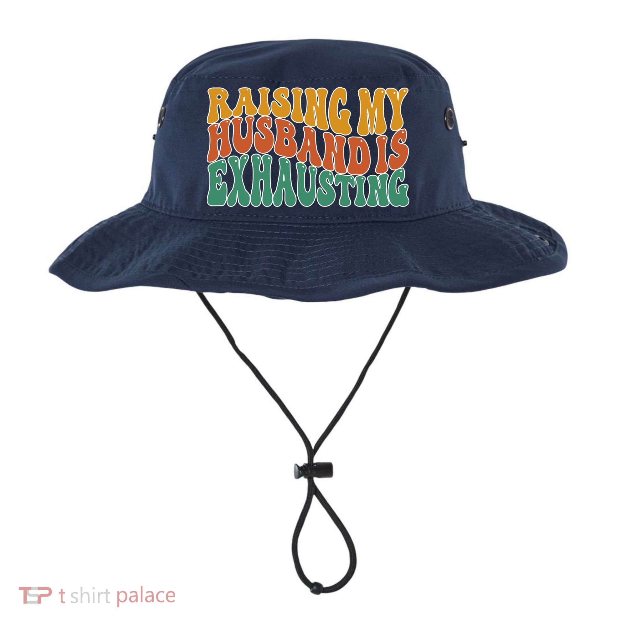 Raising My Husband Is Exhausting Funny Wife Bucket Hat