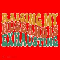 Raising My Husband Is Exhausting Funny Wife Santa Hat thumb 1