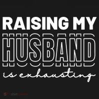 Raising My Husband Is Exhausting Funny Wifey Wife Women's Tank Top thumb 5