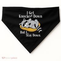 Raccoon Meme I Get Knocked Down But I Stay Down USA-Made Doggie Bandana thumb 0
