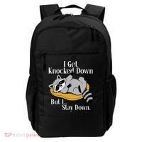Raccoon Meme I Get Knocked Down But I Stay Down Backpack thumb 0