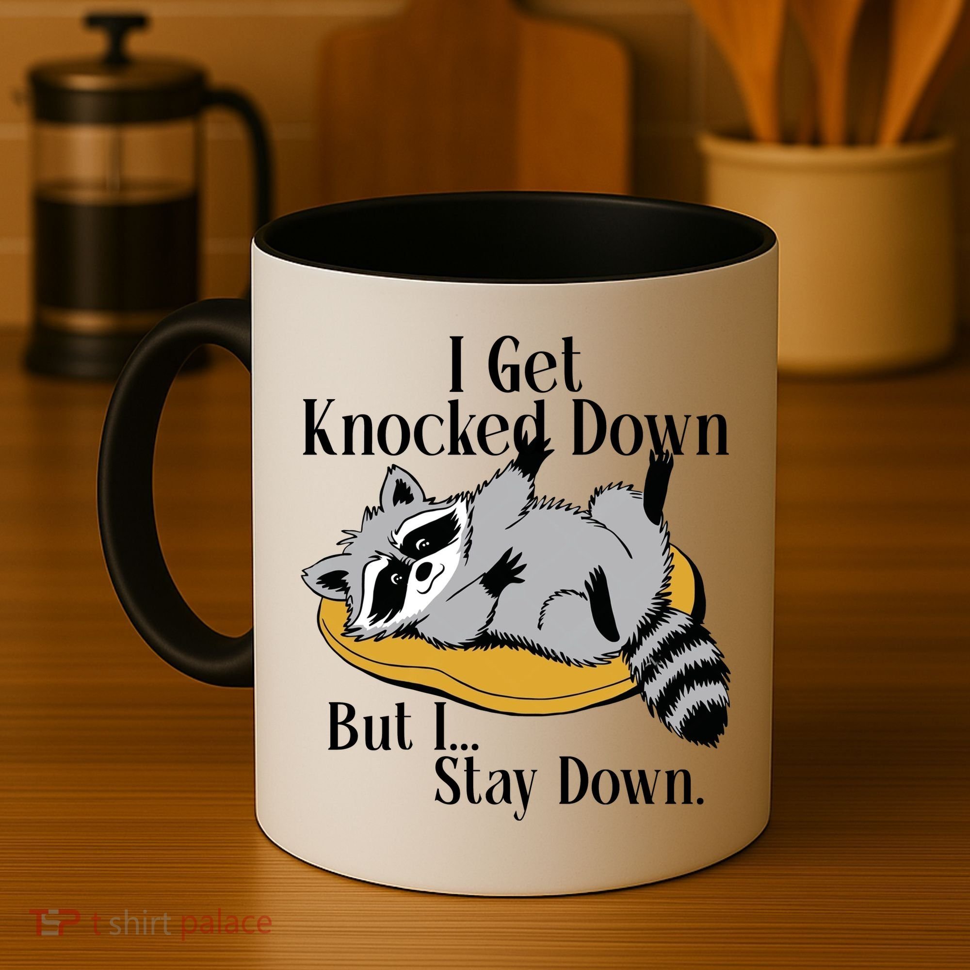 Raccoon Meme I Get Knocked Down But I Stay Down Coffee Mug